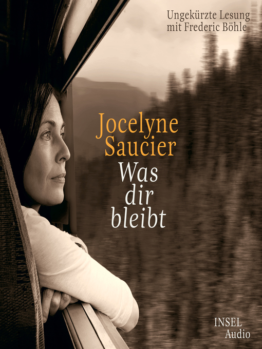 Titeldetails für Was dir bleibt nach Jocelyne Saucier - Verfügbar